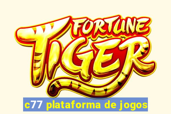 c77 plataforma de jogos